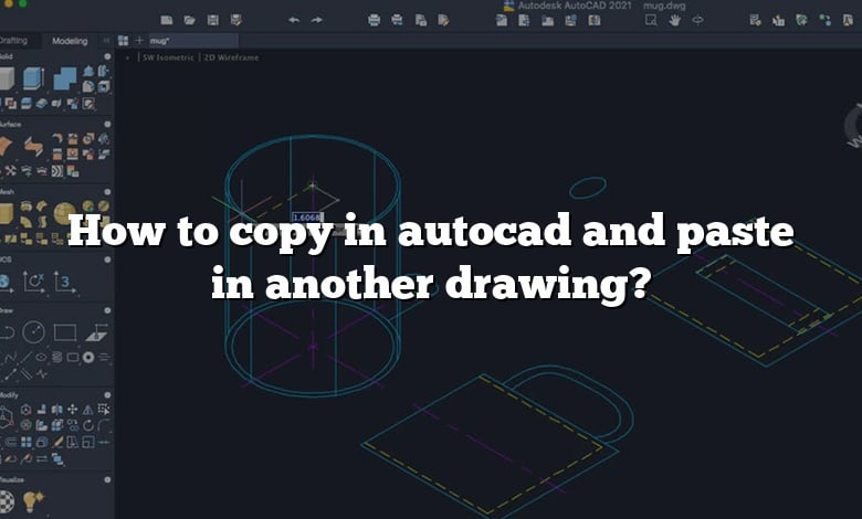 How To Copy In Autocad And Paste In Another Drawing