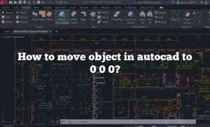 How To Move Object In Autocad To 0 0 0