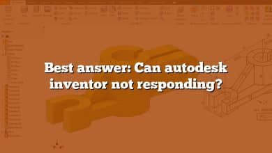 Best answer: Can autodesk inventor not responding?