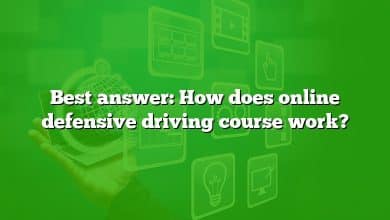 Best answer: How does online defensive driving course work?