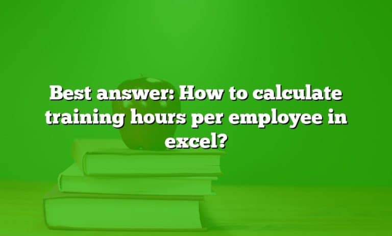 best-answer-how-to-calculate-training-hours-per-employee-in-excel