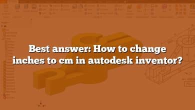 Best answer: How to change inches to cm in autodesk inventor?