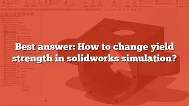 Best answer: How to change yield strength in solidworks simulation?