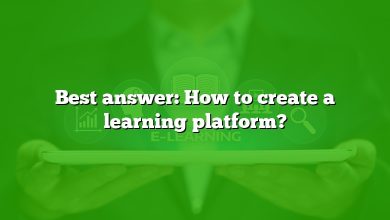 Best answer: How to create a learning platform?