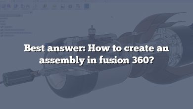 Best answer: How to create an assembly in fusion 360?