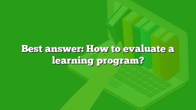 Best answer: How to evaluate a learning program?