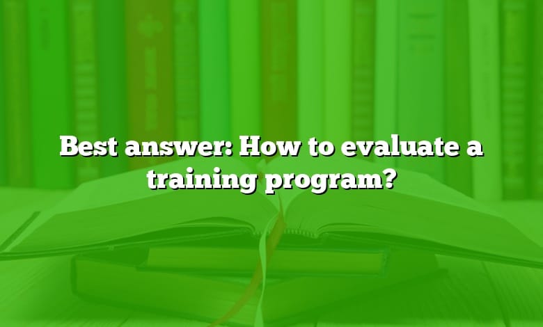 best-answer-how-to-evaluate-a-training-program