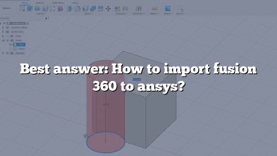 Best answer: How to import fusion 360 to ansys?