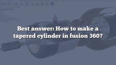 Best answer: How to make a tapered cylinder in fusion 360?