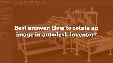 Best answer: How to rotate an image in autodesk inventor?