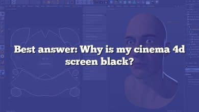 Best answer: Why is my cinema 4d screen black?