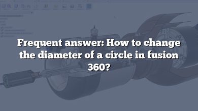 Frequent answer: How to change the diameter of a circle in fusion 360?