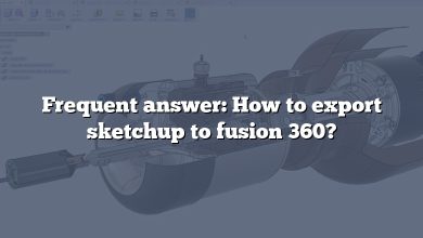 Frequent answer: How to export sketchup to fusion 360?