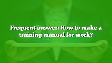 Frequent answer: How to make a training manual for work?