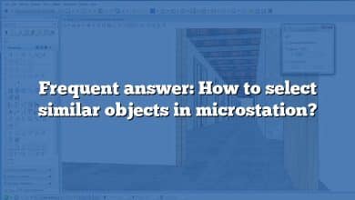 Frequent answer: How to select similar objects in microstation?