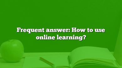 Frequent answer: How to use online learning?