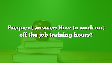 Frequent answer: How to work out off the job training hours?