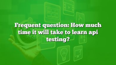 Frequent question: How much time it will take to learn api testing?