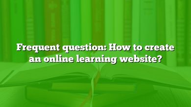 Frequent question: How to create an online learning website?