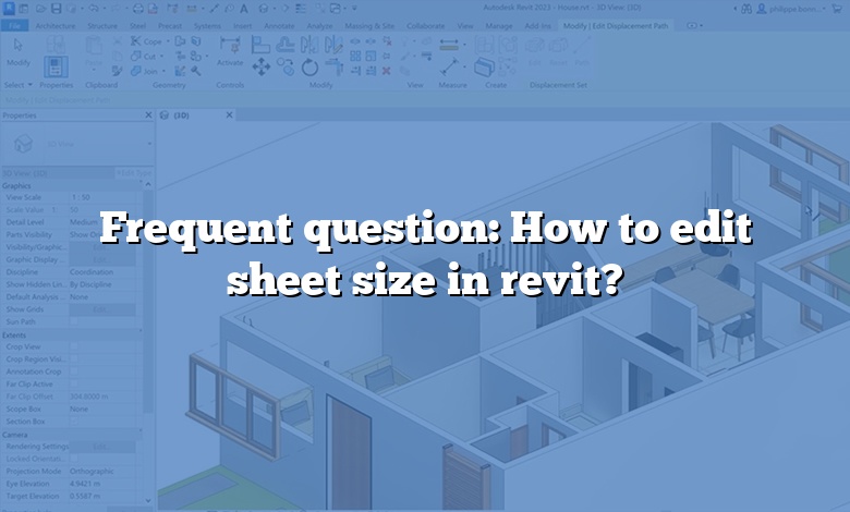 Frequent question: How to edit sheet size in revit?