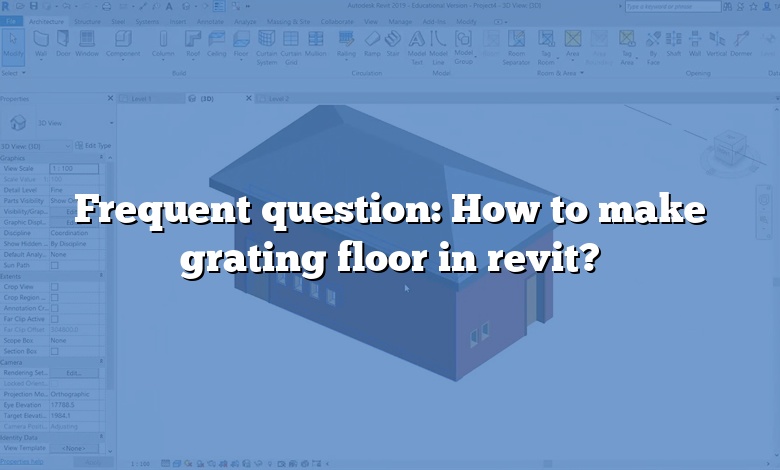 Frequent question: How to make grating floor in revit?