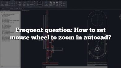 Frequent question: How to set mouse wheel to zoom in autocad?