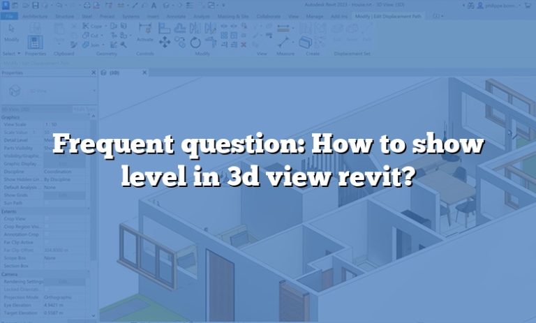 frequent-question-how-to-show-level-in-3d-view-revit