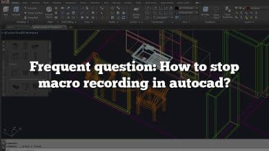 Frequent question: How to stop macro recording in autocad?