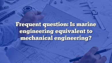 Frequent question: Is marine engineering equivalent to mechanical engineering?