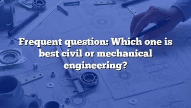 Frequent question: Which one is best civil or mechanical engineering?