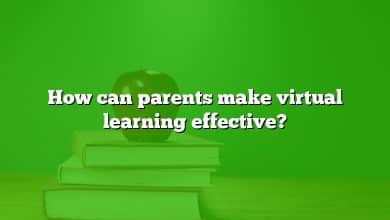 How can parents make virtual learning effective?