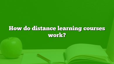 How do distance learning courses work?