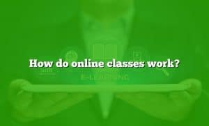 How do online classes work?