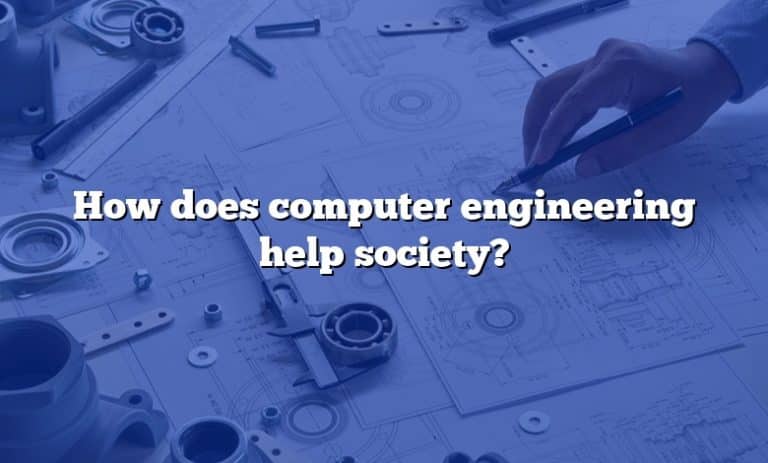 how-does-computer-engineering-help-society