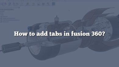 How to add tabs in fusion 360?