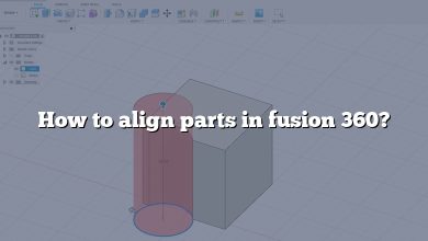 How to align parts in fusion 360?