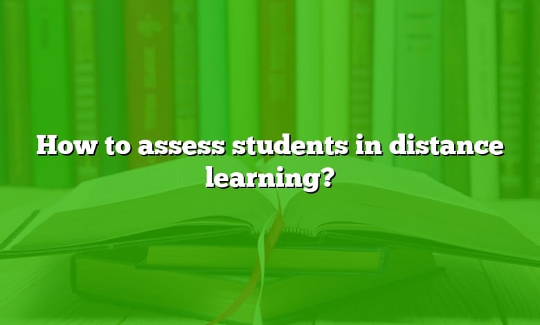 How to assess students in distance learning?