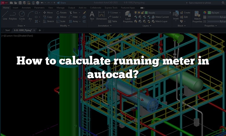 How to calculate running meter in autocad?