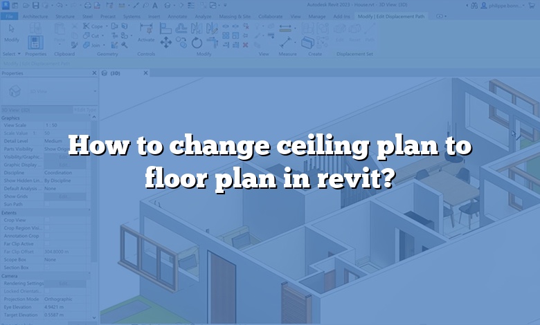 How to change ceiling plan to floor plan in revit?