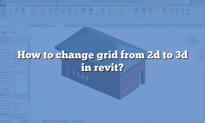 how-to-change-grid-from-2d-to-3d-in-revit