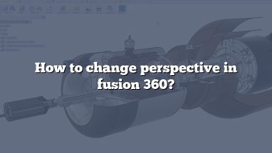 How to change perspective in fusion 360?