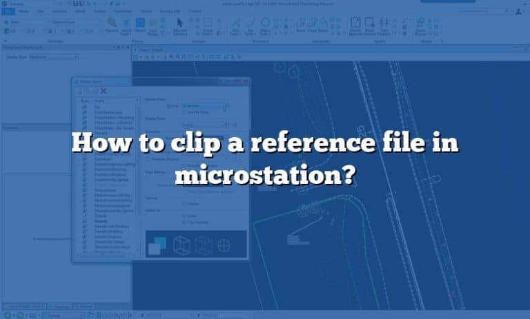 how-to-clip-a-reference-file-in-microstation