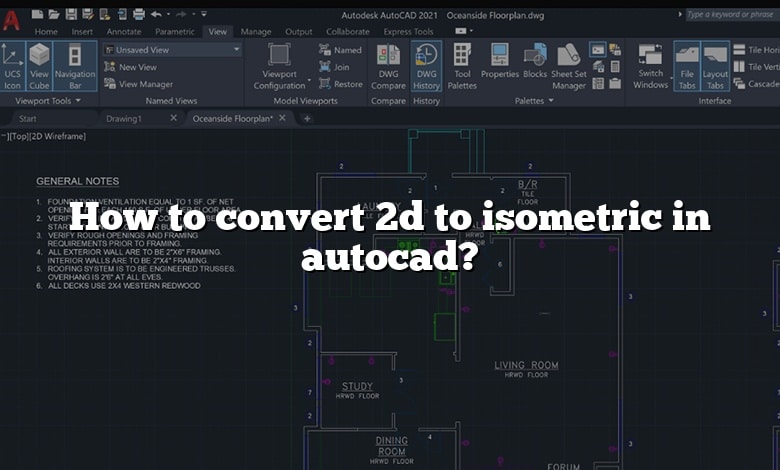 How to convert 2d to isometric in autocad?