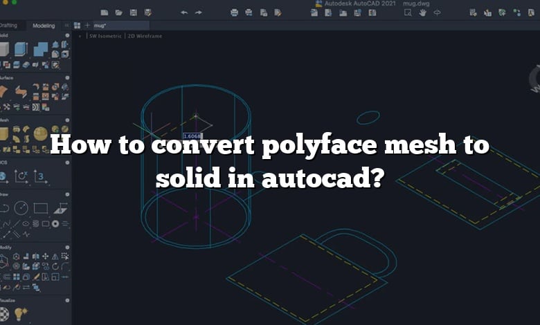 How to convert polyface mesh to solid in autocad?