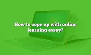 how to cope up with online classes essay brainly