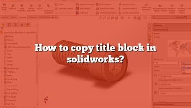 How to copy title block in solidworks?