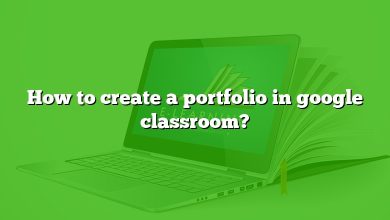 How to create a portfolio in google classroom?