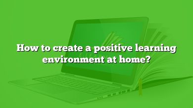 How to create a positive learning environment at home?