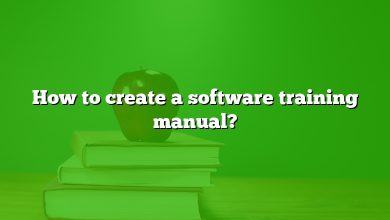 How to create a software training manual?