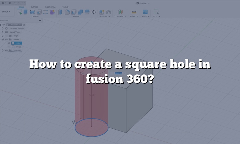 How To Create A Square Hole In Fusion Answer